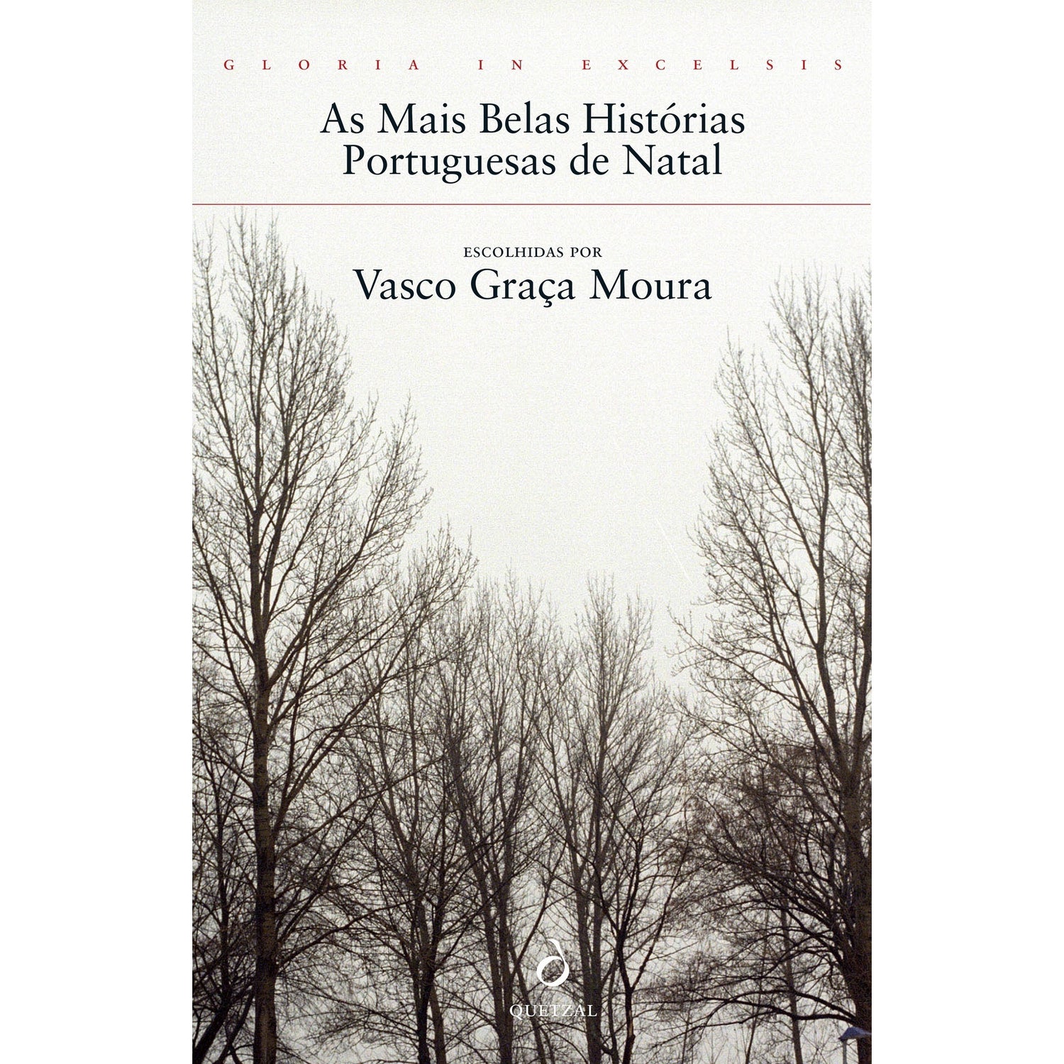 Gloria in Excelsis - As Mais Belas Histórias Portuguesas de Natal de Vasco Graça Moura