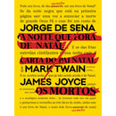 A Noite que Fora de Natal / Uma Carta do Pai Natal / Os Mortos de Mark Twain, Jorge de Sena e James Joyce