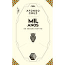 Enciclopédia da Estória Universal - Mil Anos de Esquecimento de Afonso Cruz