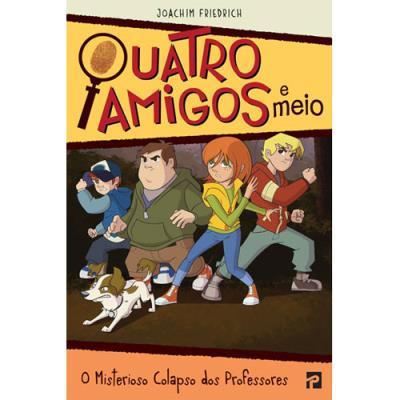 O Misterioso Colapso dos Professores de Joachim Friedrich - Quatro Amigos e Meio Nº 2