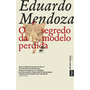O Segredo da Modelo Perdida de Eduardo Mendoza
