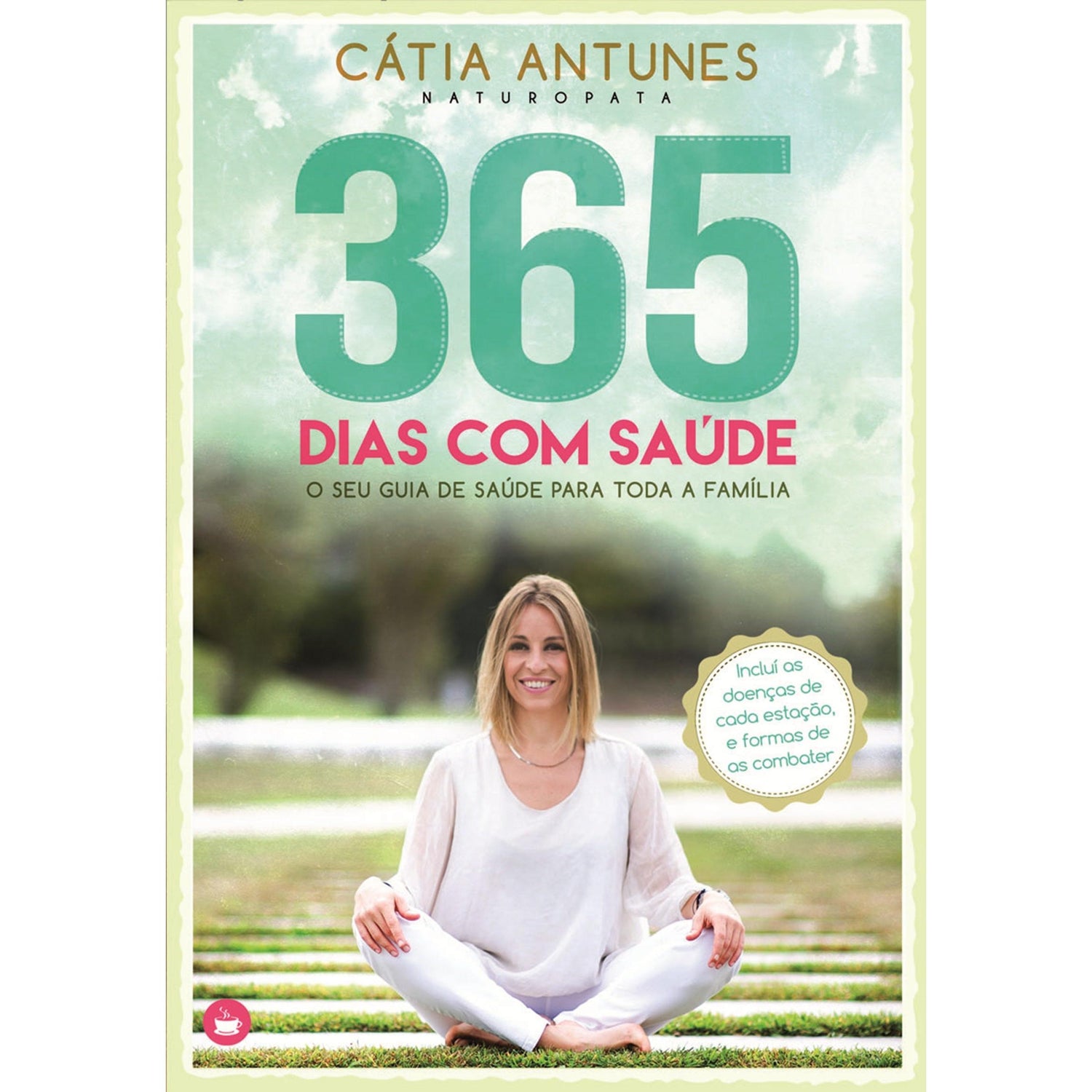 365 Dias com Saúde de Cátia Antunes