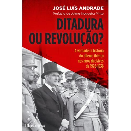 Ditadura ou Revolução? de José Luís Andrade