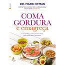 Coma Gordura e Emagreça de Dr. Mark Hyman