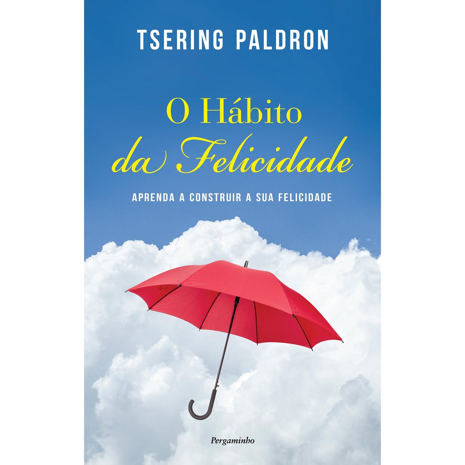 O Hábito da Felicidade de Tsering Paldron