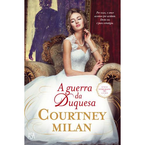 Série Entre Irmãos Nº 1 - A Guerra da Duquesa de Courtney Milan