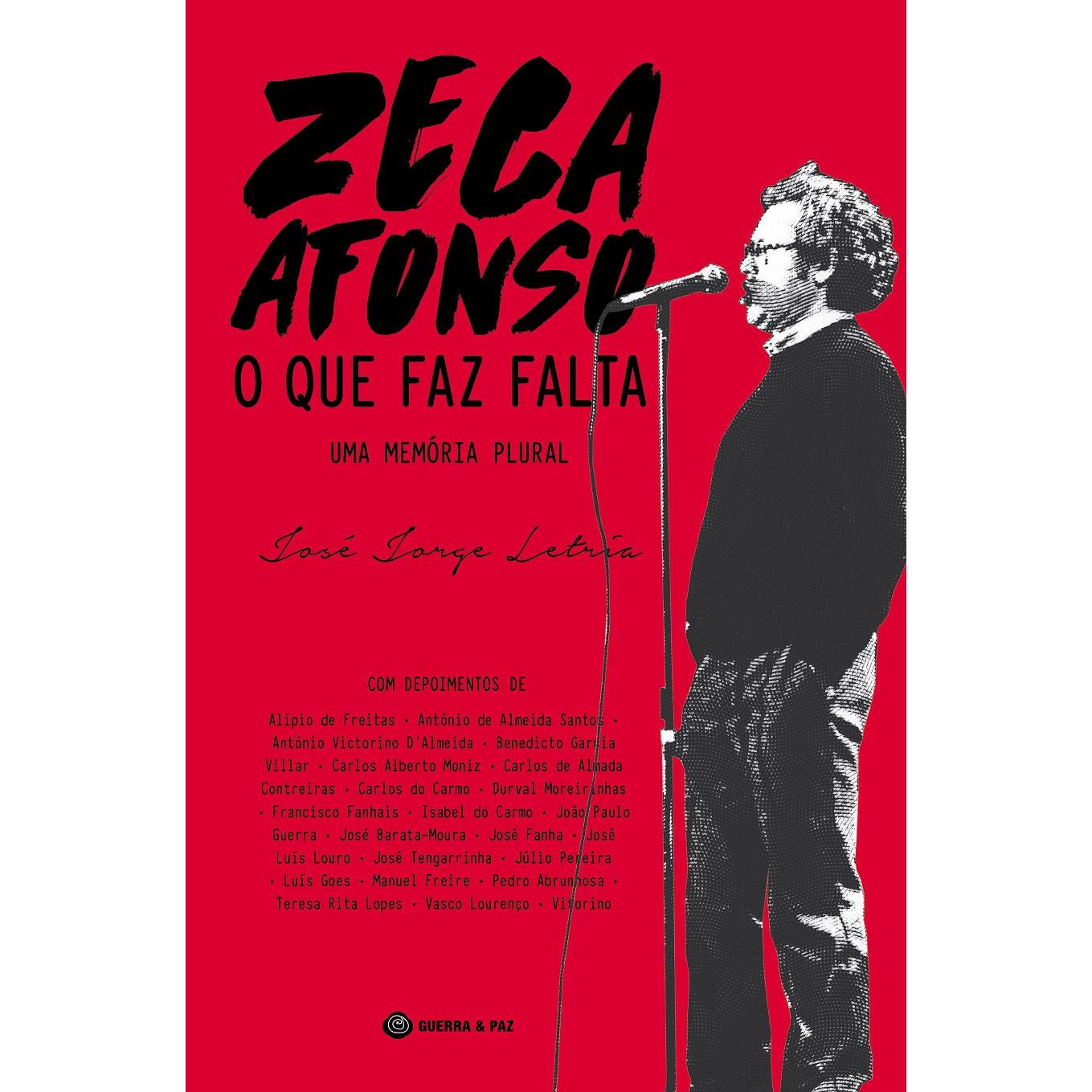 Zeca Afonso - O Que Faz Falta de José Jorge Letria