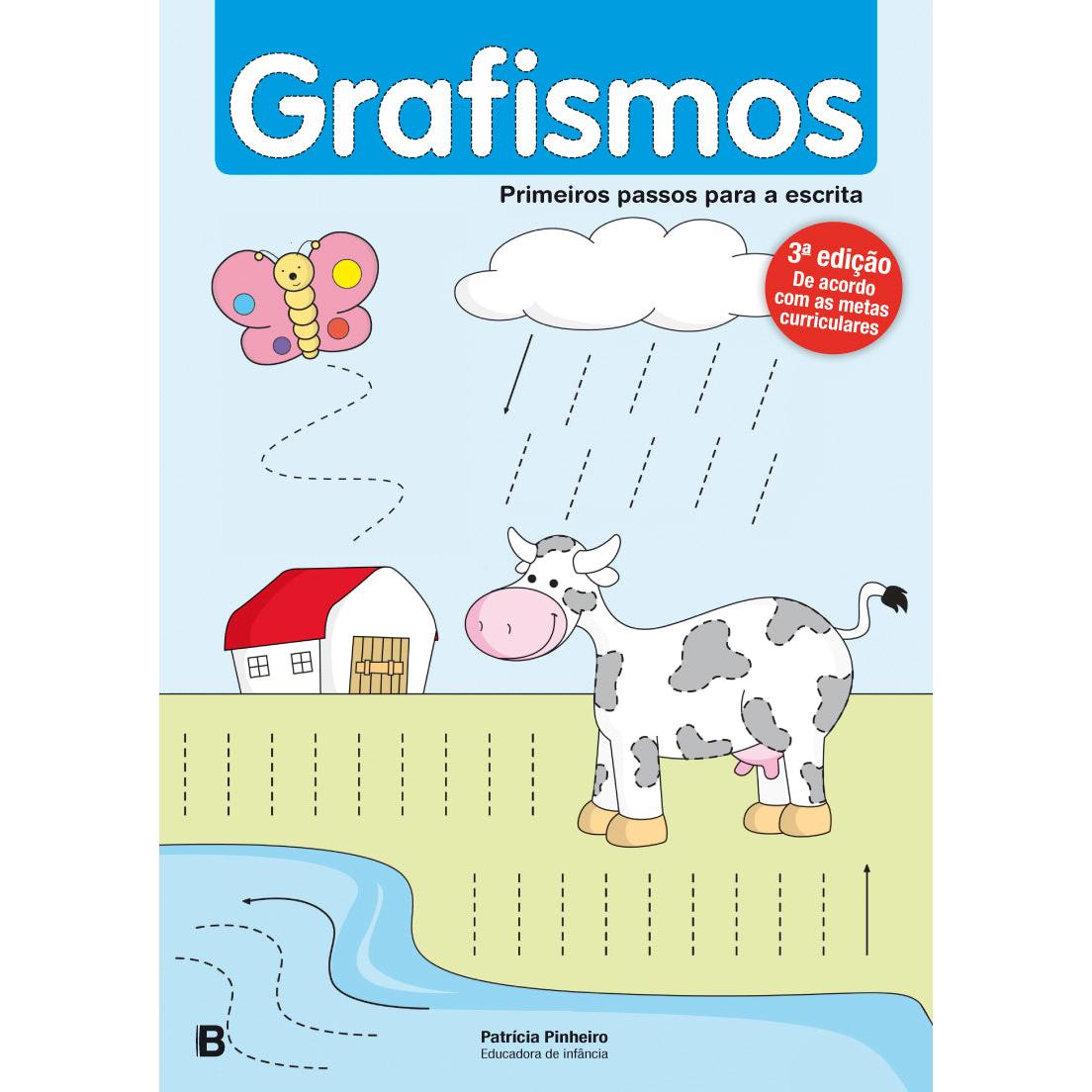 Primeiros Passos para a Escrita - Grafismos de Patrícia Pinheiro