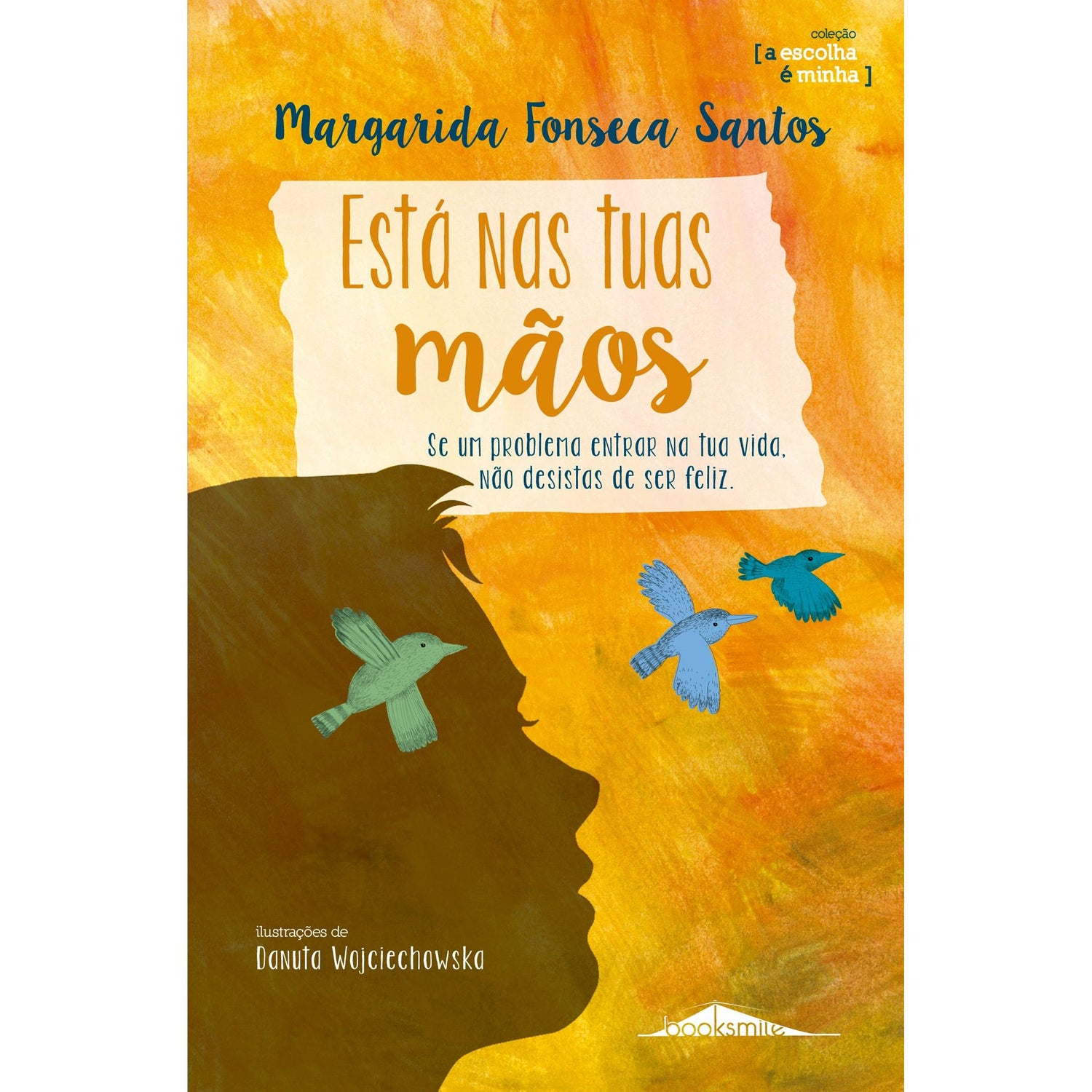Está nas Tuas Mãos de Margarida Fonseca Santos