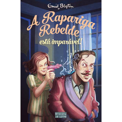 A Rapariga Rebelde Está imparável de Enid Blyton