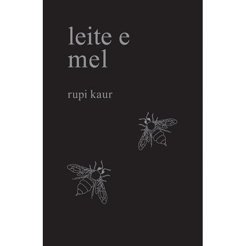 Leite e Mel de Rupi Kaur