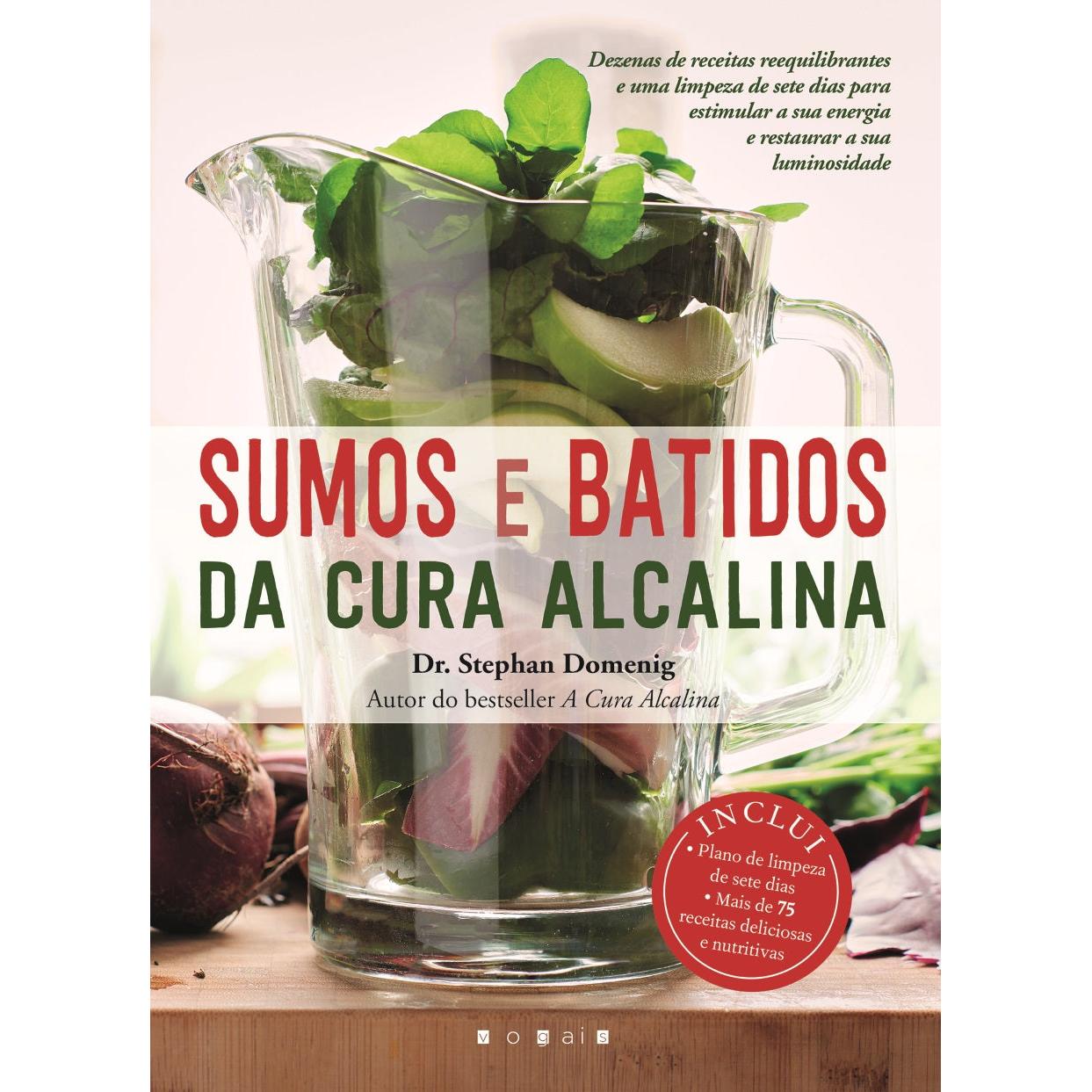 Sumos e Batidos da Cura Alcalina de Dr. Stephan Domenig