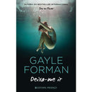 Deixa-me Ir de Gayle Forman