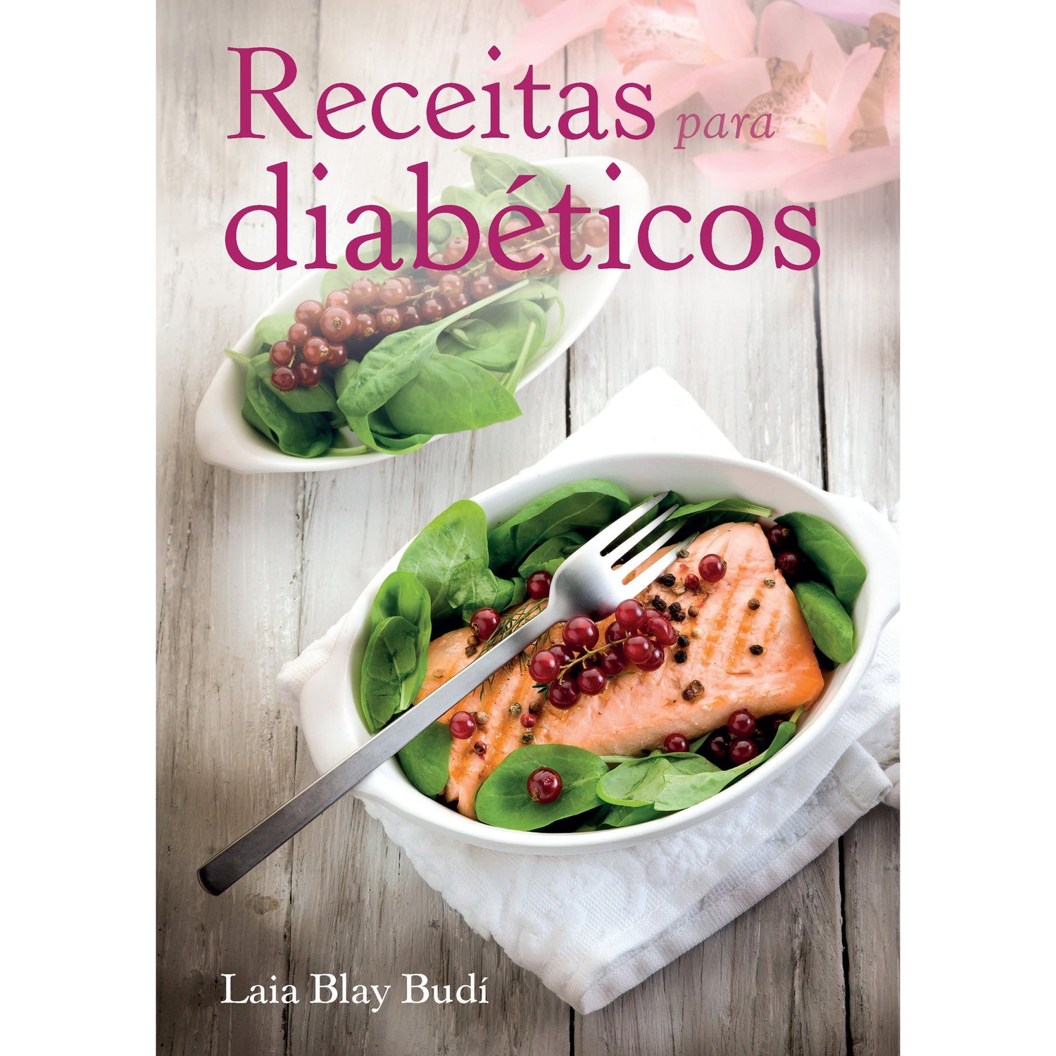 Receitas para Diabéticos de Laia Blay Budí