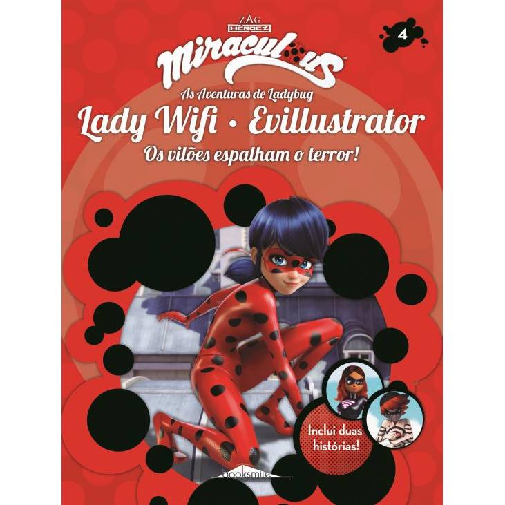 Miraculous - As Aventuras de Ladybug: Lady Wifi e Evillustrator