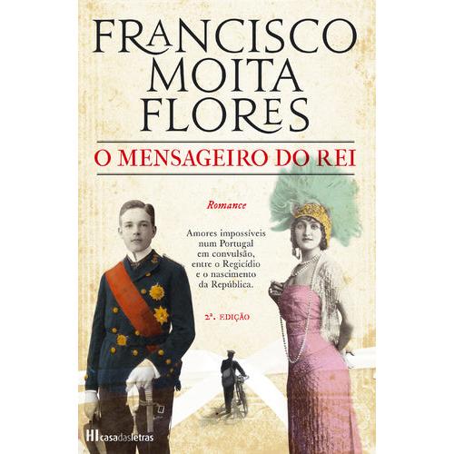 O Mensageiro do Rei de Francisco Moita Flores