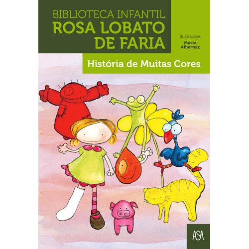 História de Muitas Cores de Rosa Lobato de Faria