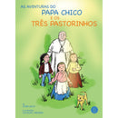 As Aventuras do Papa Chico e os Três Pastorinhos de John Wolf