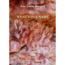 What's in a Name de Ana Luísa Amaral