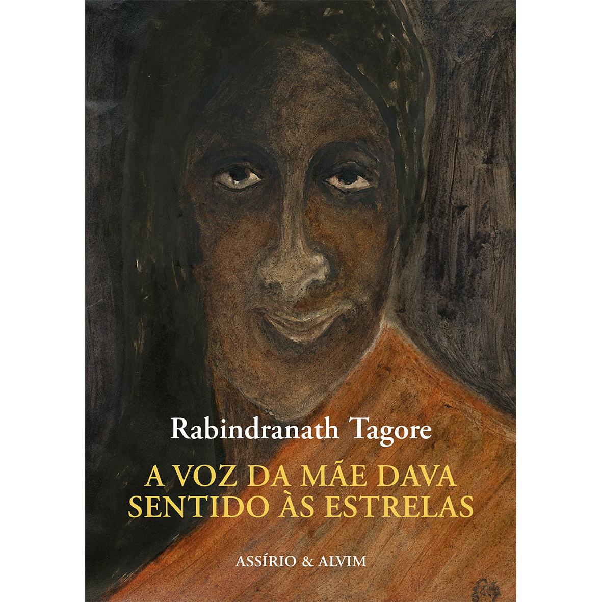 A Voz da Mãe Dava Sentido às Estrelas de Rabindranath Tagore