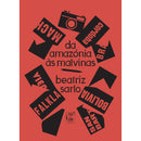 Da Amazónia às Malvinas de Beatriz Sarlo