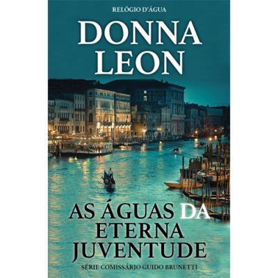 As Águas da Eterna Juventude de Donna Leon
