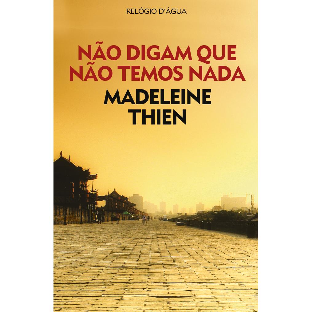 Não Digam que Não Temos Nada de Madeleine Thien