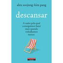 Descansar de Alex Soojung-Kim Pang