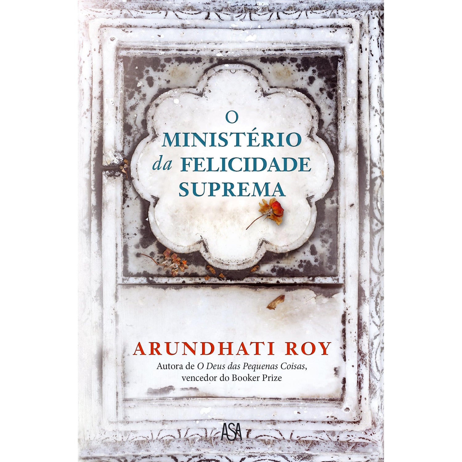 O Ministério da Felicidade Suprema de Arundhati Roy