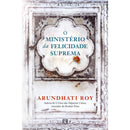 O Ministério da Felicidade Suprema de Arundhati Roy