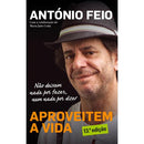 Aproveitem a Vida de António Feio