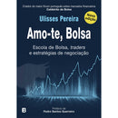 Amo-te, Bolsa de Ulisses Pereira