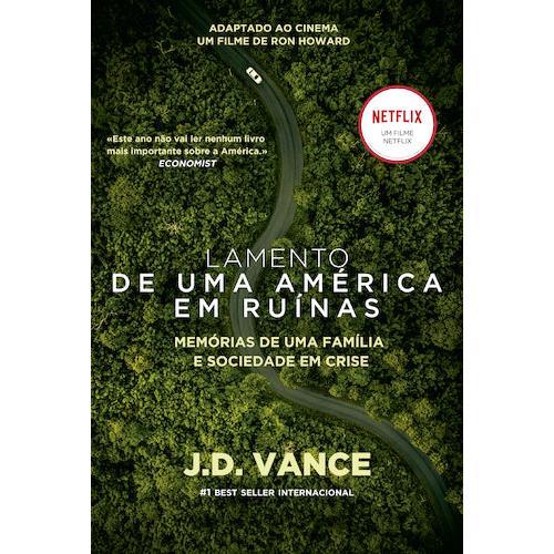 Lamento de Uma América em Ruínas de J.D. Vance