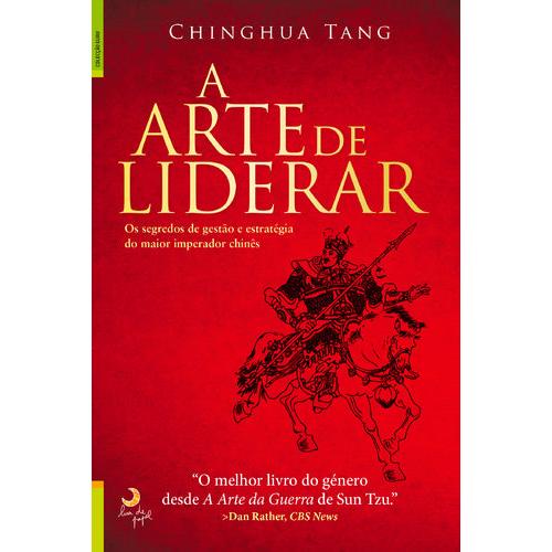 A Arte de Liderar de Chinghua Tang
