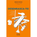 Desenrasca-te! de Renato Rocha