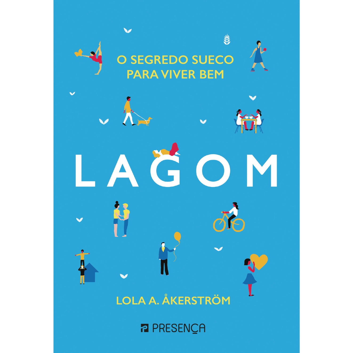 Lagom - o Segredo Sueco para Viver Bem de Lola A. Åkerström