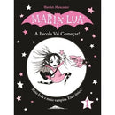 Maria Lua - A Escola Vai Começar! de Harriet Muncaster