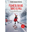 Prometo Falhar Todos os Dias de Pedro Chagas Freitas