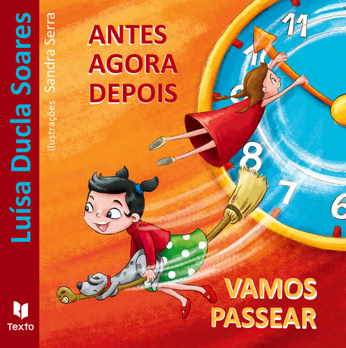 Antes, Agora e Depois & Vamos Passear de Luísa Ducla Soares