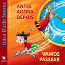 Antes, Agora e Depois & Vamos Passear de Luísa Ducla Soares
