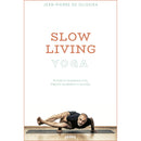 Slow Living Yoga de Jean-Pierre de Oliveira