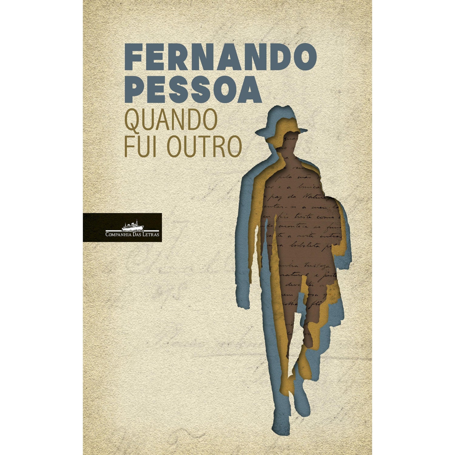 Quando Fui Outro de Fernando Pessoa