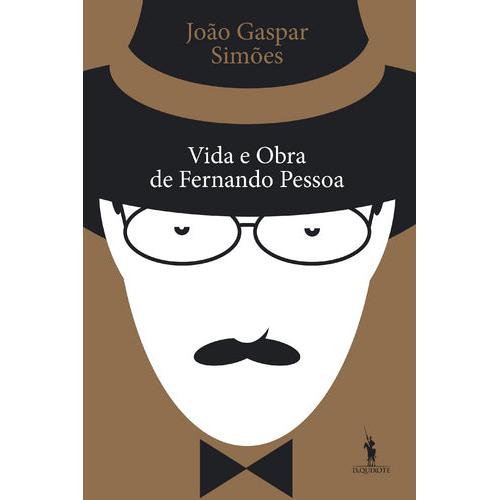 Vida e Obra de Fernando Pessoa de João Gaspar Simões