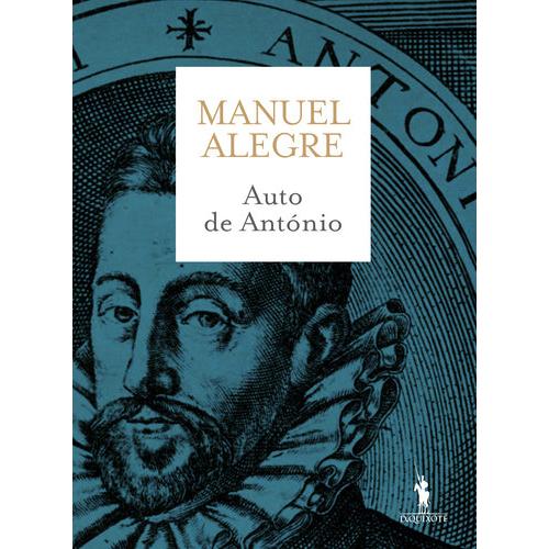Auto de António de Manuel Alegre