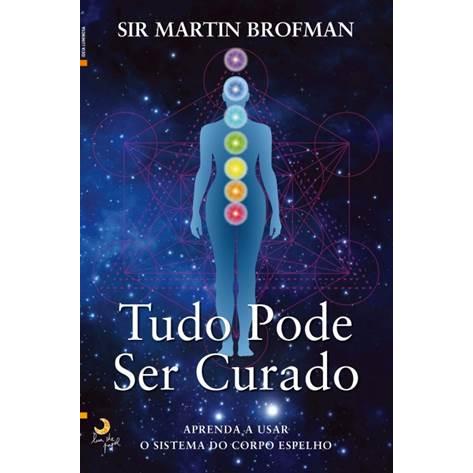 Tudo Pode Ser Curado de Martin Brofman