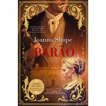 Barão de Joanna Shupe - Série Knickerbocker Club Volume 2