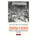 Contra o Vento de Valentim Alexandre