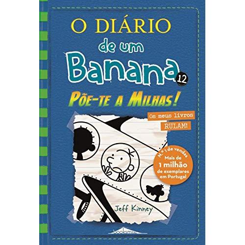 O Diário de um Banana N.º 12  de Jeff Kinney   Põe-te a Milhas! (8ª Edição)