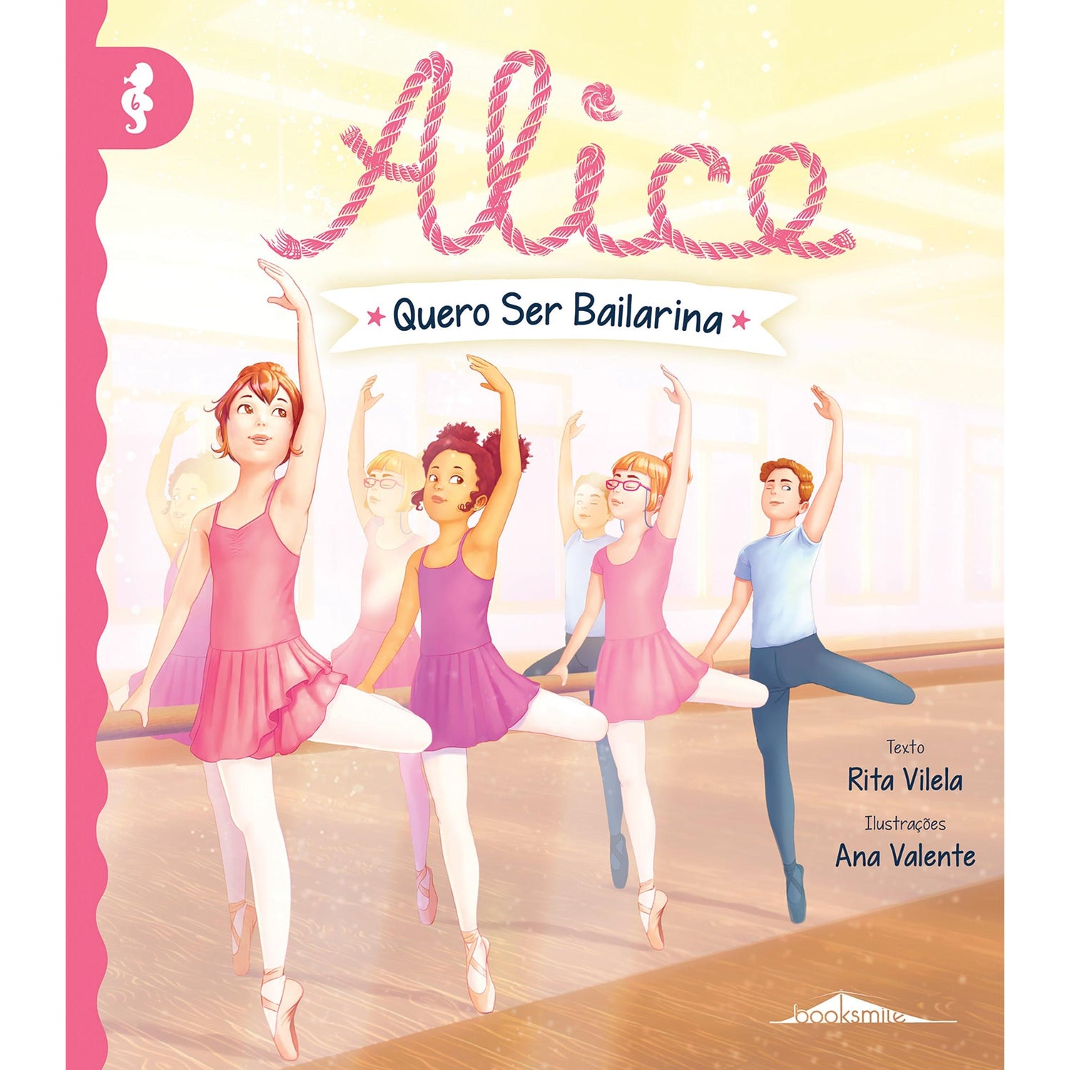 Alice Nº 6 - Quero Ser Bailarina de Rita Vilela