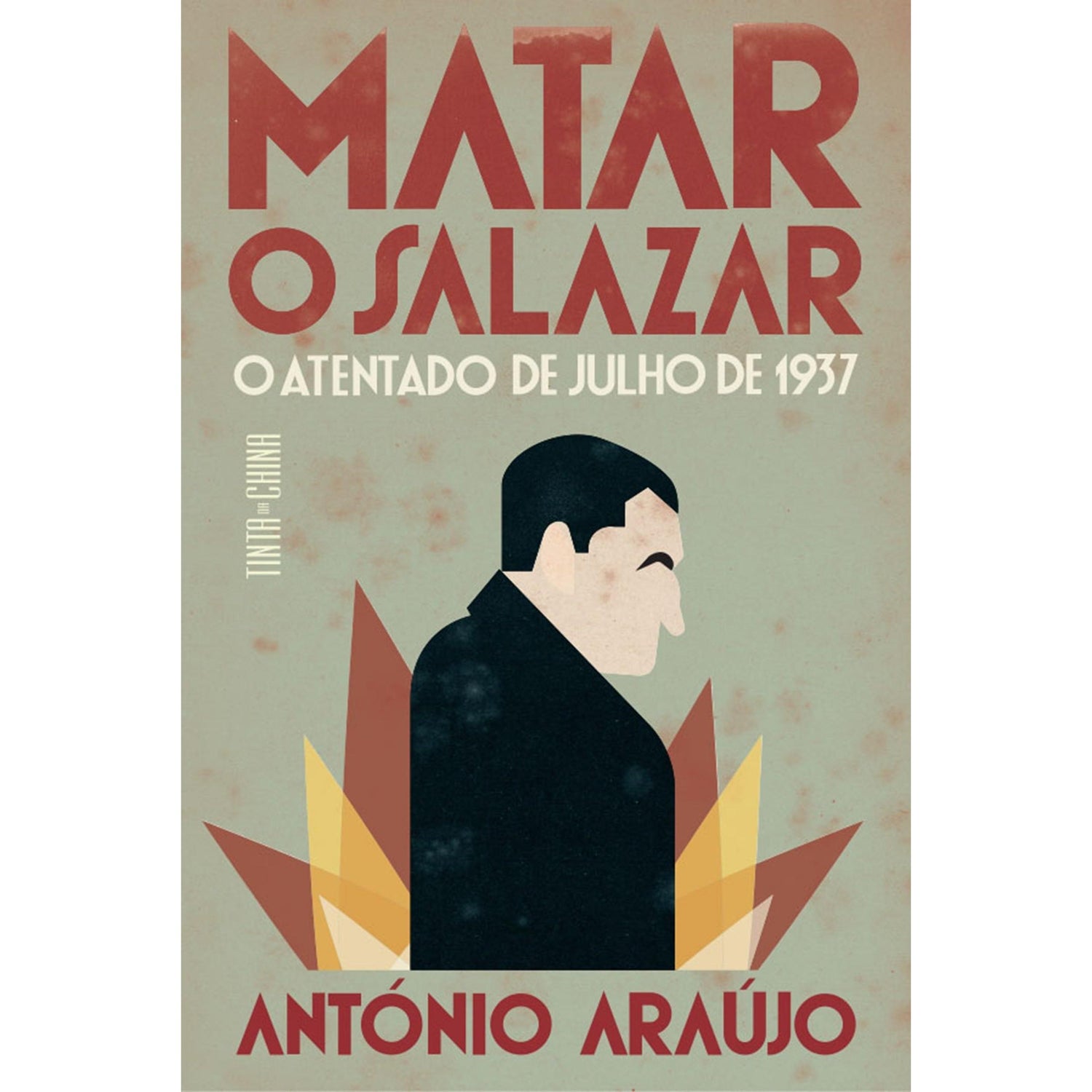 Matar o Salazar de António Araújo